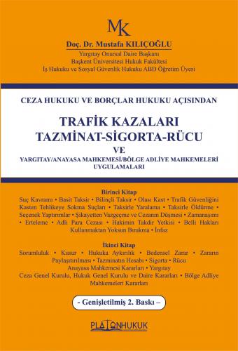 Trafik Kazaları Tazminat-Sigorta-Rücu ve Yargıtay/Anayasa Mahkemesi/Bö