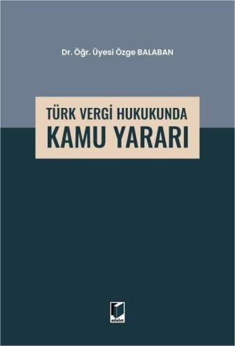 Türk Vergi Hukukunda Kamu Yararı